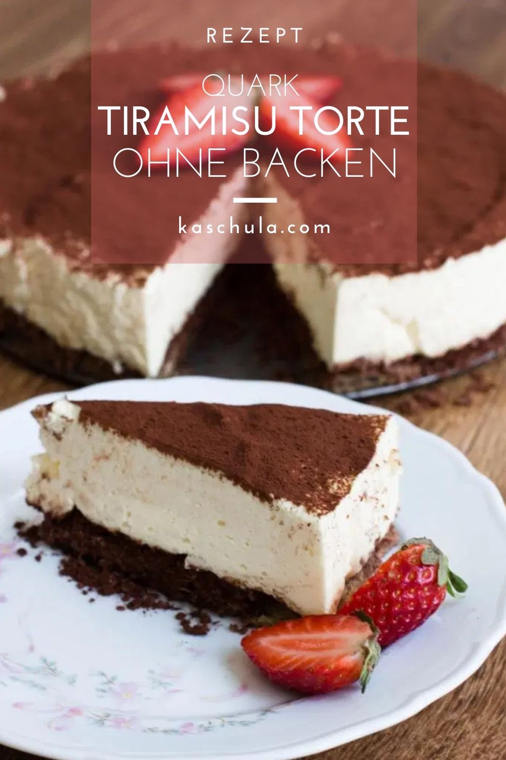 Quark Tiramisu Torte ohne Backen – Kaschula